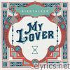 Birdtalker - My Lover - Single