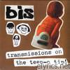 Bis - Transmissions On the Teen-C Tip! - EP