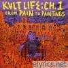 Kult Life Chapter 1: From Pain To Paintings