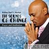 The Sound of Change (Prayer and Meditation)