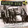 Bitter End - Have a Nice Death!