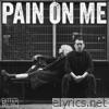 Pain on Me - Single