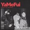 YaMeFui - Single
