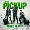 Make It Hot (from 