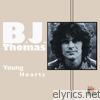 B.j. Thomas - Young Hearts
