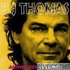 B.j. Thomas - Anthology, Vol. 1