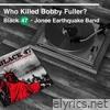 Who Killed Bobby Fuller? (with Jonee Earthquake Band) - Single