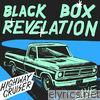 Black Box Revelation - Highway Cruiser (Live)