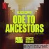 Ode to Ancestors (feat. Djimon Hounsou) - Single