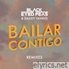 Black Eyed Peas & Daddy Yankee - BAILAR CONTIGO (REMIXES)