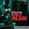 Half Alive - Single