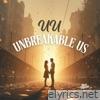 UU (Unbreakable Us) - Single