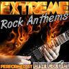 Extreme Rock Anthems