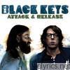 Black Keys - Attack & Release