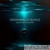 Drowning in Silence - Single