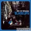 Black Lips - Let It Bloom