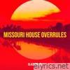 Missouri House Overrules - Single