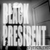 Black President - Black President
