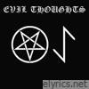 Evil Thoughts - Single