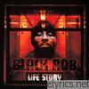 Black Rob - Life Story