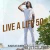 Live A Life 50+ (Radio Edit) - Single