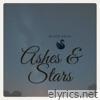 Ashes & Stars - Single