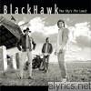 Blackhawk - The Sky's the Limit