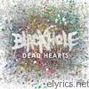 Blackhole - Dead Hearts