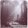 Let It Fall - EP