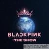 BLACKPINK 2021 'THE SHOW' LIVE