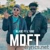 Mdft (feat. Lvibe) - Single