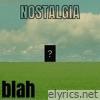 NOSTALGIA