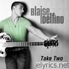 Blaise Delfino - Take Two - EP