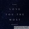 Love You the Most - Single