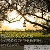 Morning of the Earth / My Island - EP