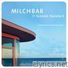 Milchbar - Seaside Season 5 (Deluxe Edition)