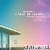 Milchbar: Seaside Season 8 (Deluxe Edition)