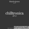 Chilltronica EP 8 - EP