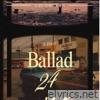 BALLAD 24 - Single