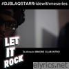 LET IT ROCK (Dj Amazin BMORE CLUB INTRO) - Single