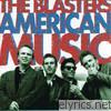Blasters - American Music