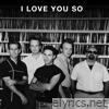 I Love You So - Single