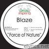 The Blaze Mixes: Force of Nature - EP (Vinyl, Collection)