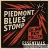 Piedmont Blues Stomp - Blind Boy Fuller Essentials