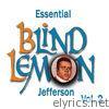 Essential Blind Lemon Jefferson, Vol. 2