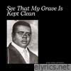 See That My Grave Is Kept Clean - Single