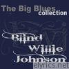 Blind Willie Johnson (The Big Blues Collection)