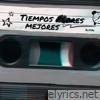 Tiempos Mejores - Single