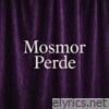 Mosmor Perde - Single