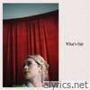 What's Fair - Single